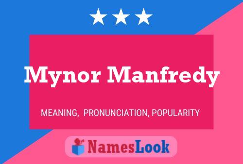 Mynor Manfredy Name Poster