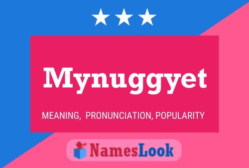 Mynuggyet Name Poster