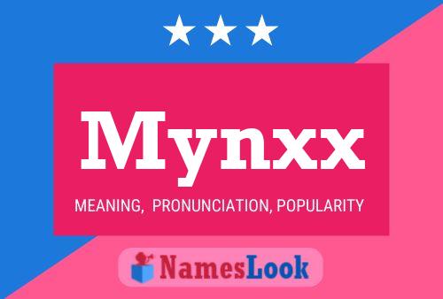 Mynxx Name Poster