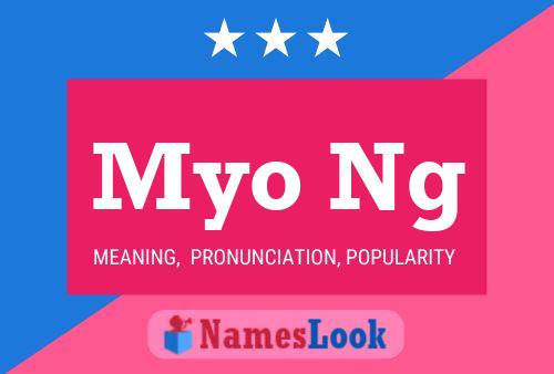 Myo Ng Name Poster