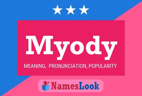 Myody Name Poster