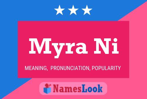 Myra Ni Name Poster