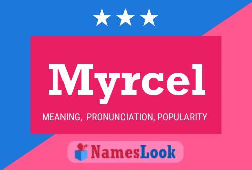 Myrcel Name Poster