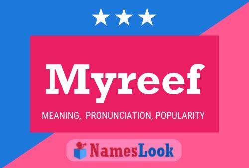 Myreef Name Poster