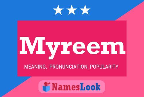 Myreem Name Poster