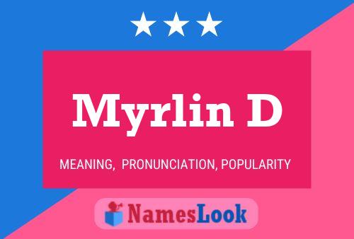 Myrlin D Name Poster