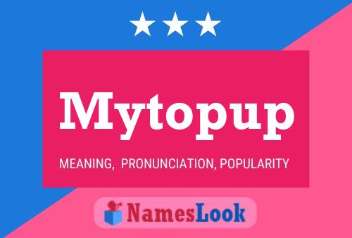 Mytopup Name Poster