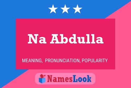 Na Abdulla Name Poster