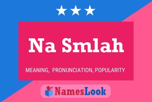 Na Smlah Name Poster