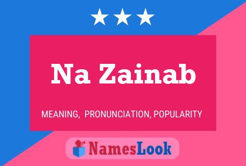 Na Zainab Name Poster