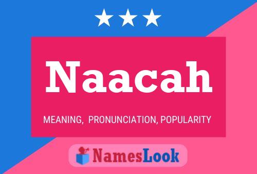 Naacah Name Poster