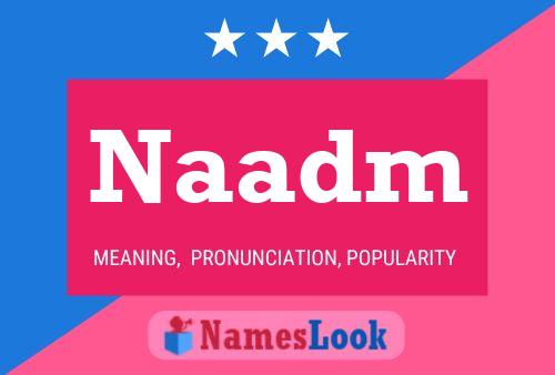 Naadm Name Poster