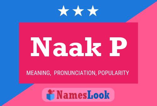 Naak P Name Poster