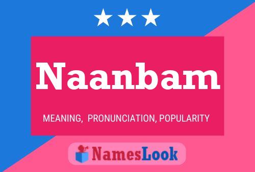 Naanbam Name Poster