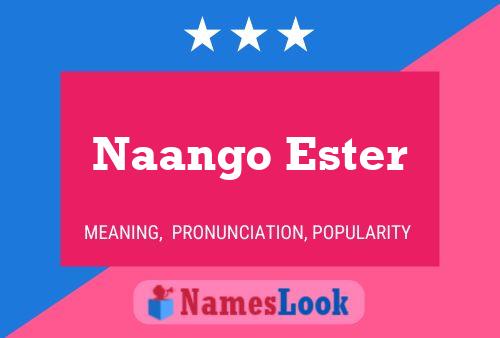 Naango Ester Name Poster