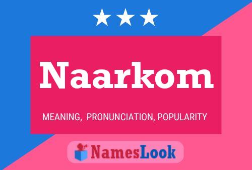 Naarkom Name Poster