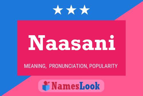 Naasani Name Poster