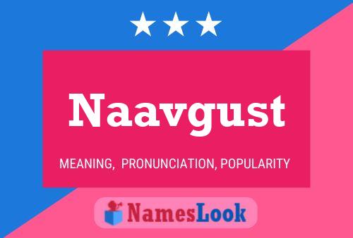 Naavgust Name Poster