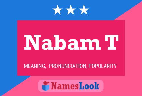 Nabam T Name Poster