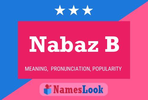 Nabaz B Name Poster