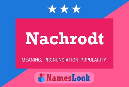 Nachrodt Name Poster