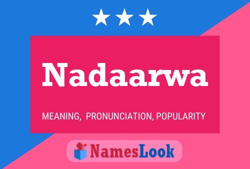 Nadaarwa Name Poster