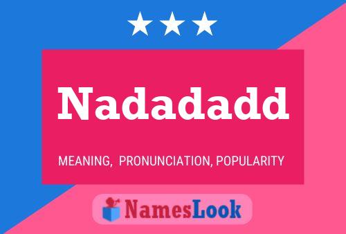 Nadadadd Name Poster