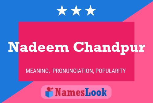 Nadeem Chandpur Name Poster