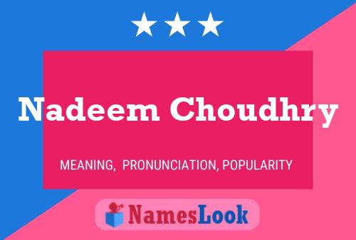 Nadeem Choudhry Name Poster