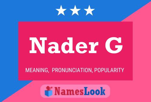 Nader G Name Poster