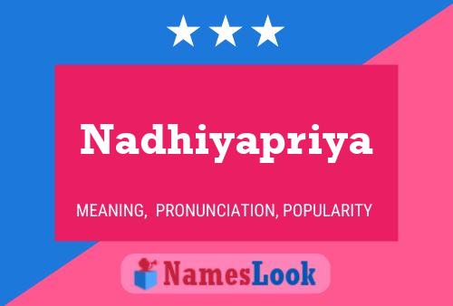 Nadhiyapriya Name Poster