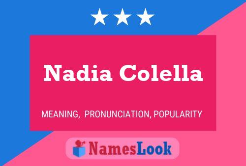 Nadia Colella Name Poster