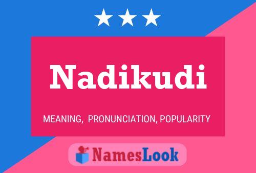 Nadikudi Name Poster