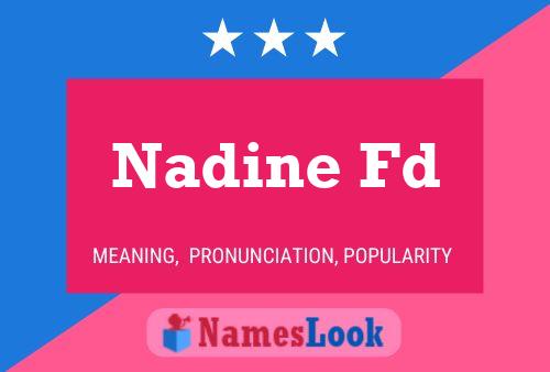 Nadine Fd Name Poster