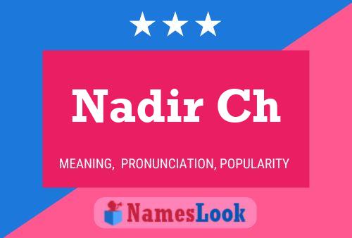 Nadir Ch Name Poster