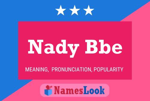 Nady Bbe Name Poster