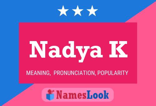 Nadya K Name Poster