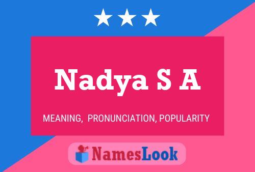 Nadya S A Name Poster