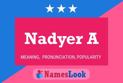 Nadyer A Name Poster