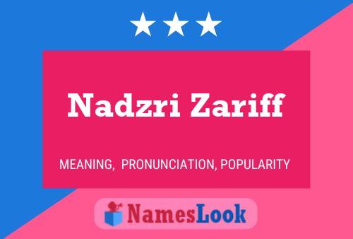 Nadzri Zariff Name Poster