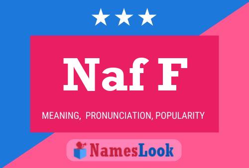 Naf F Name Poster