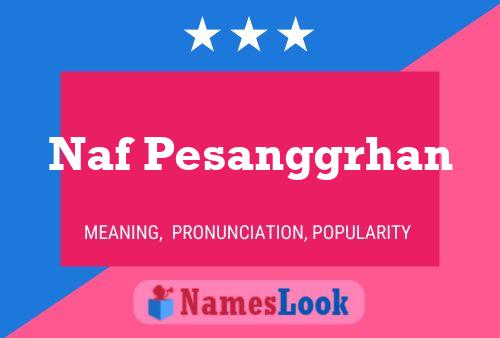 Naf Pesanggrhan Name Poster