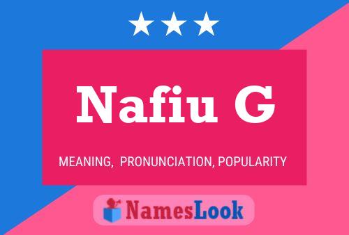 Nafiu G Name Poster