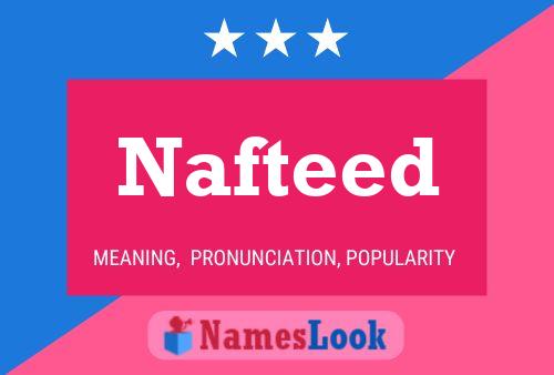 Nafteed Name Poster