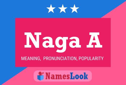 Naga A Name Poster