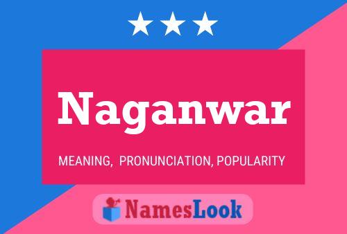 Naganwar Name Poster