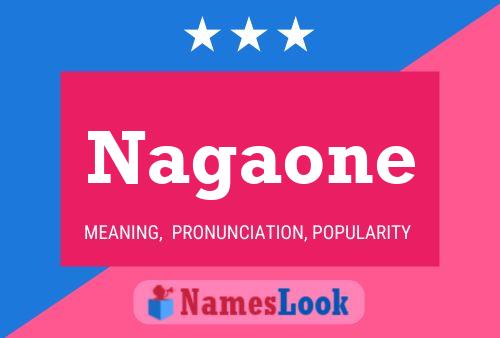 Nagaone Name Poster