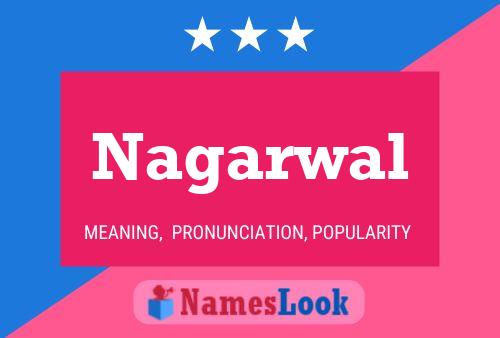 Nagarwal Name Poster