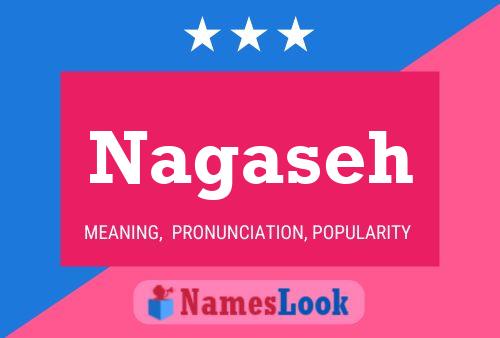 Nagaseh Name Poster