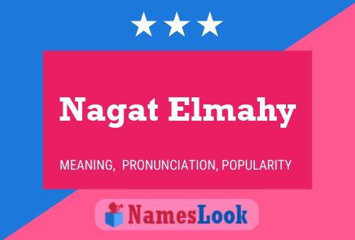 Nagat Elmahy Name Poster